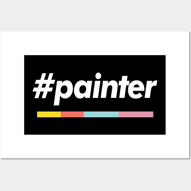 #Painter Hashtag Design Wall Art by DankFutura